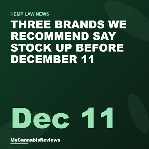 News graphic: three CBD brands say stock up before December 11